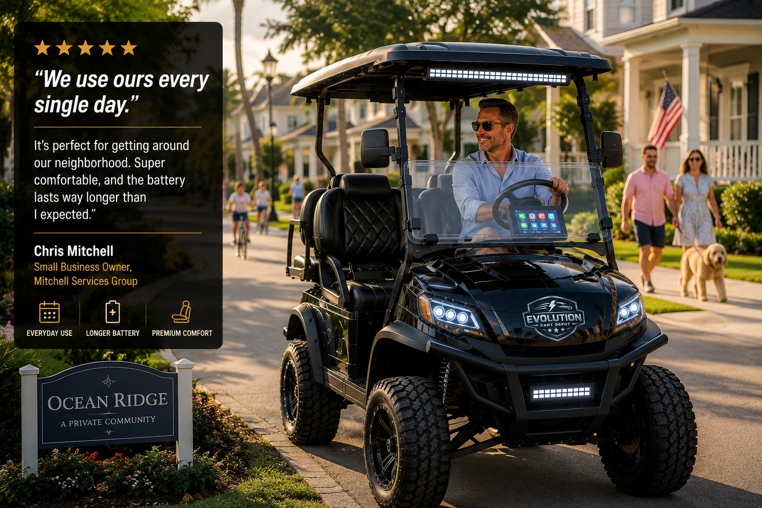 Man driving Evolution D-MAX XT4 golf cart through upscale neighborhood during sunset