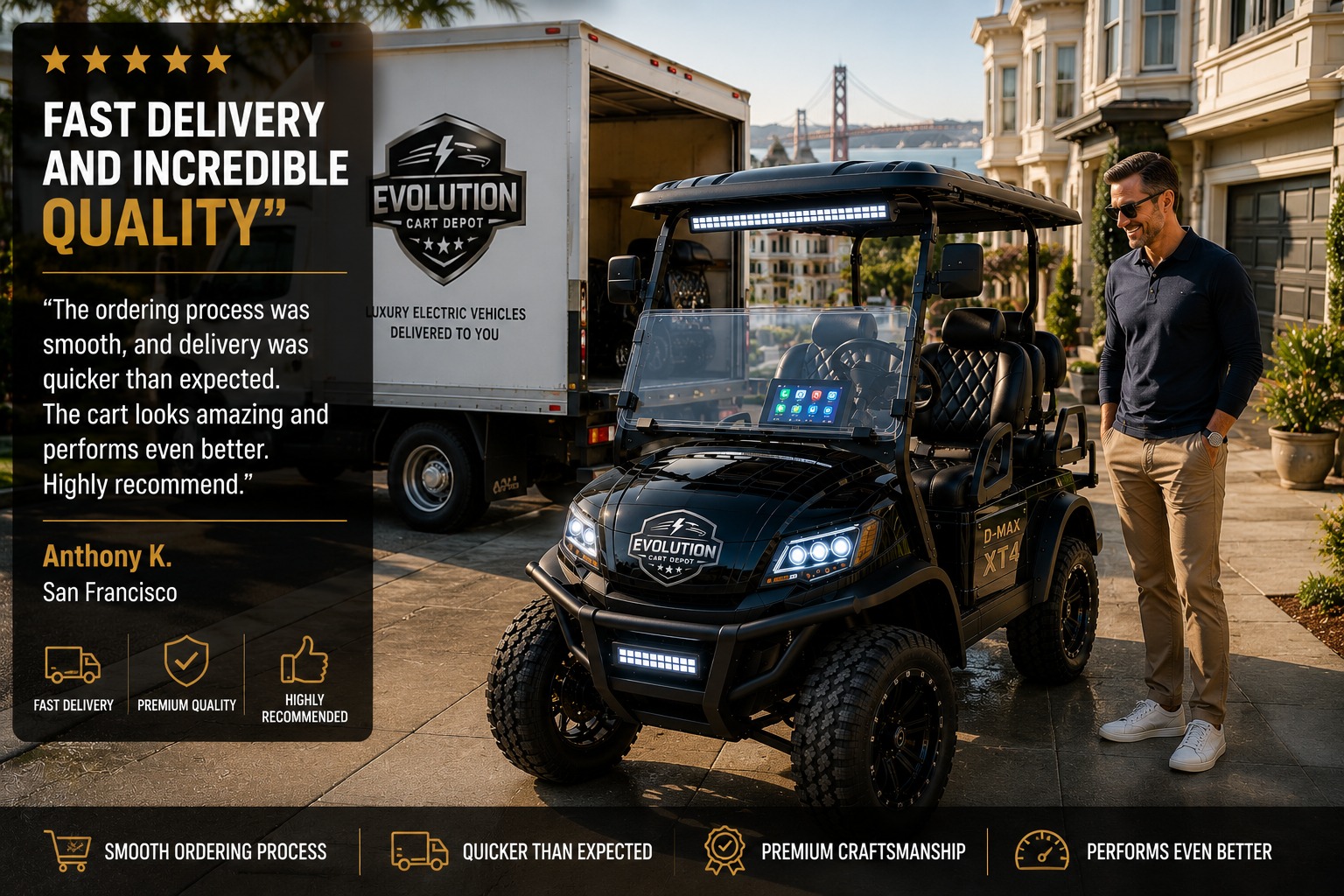 Happy customer beside newly delivered Evolution D-MAX XT4 golf cart outside luxury California home