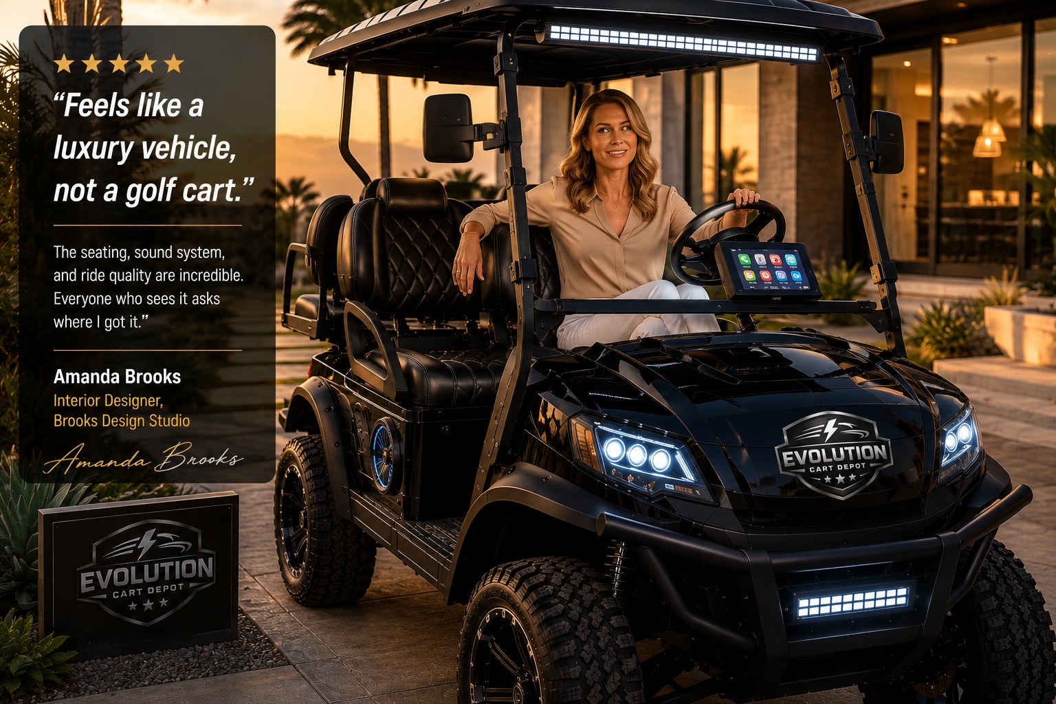 Woman enjoying luxury interior of Evolution D-MAX XT4 golf cart outside modern designer home